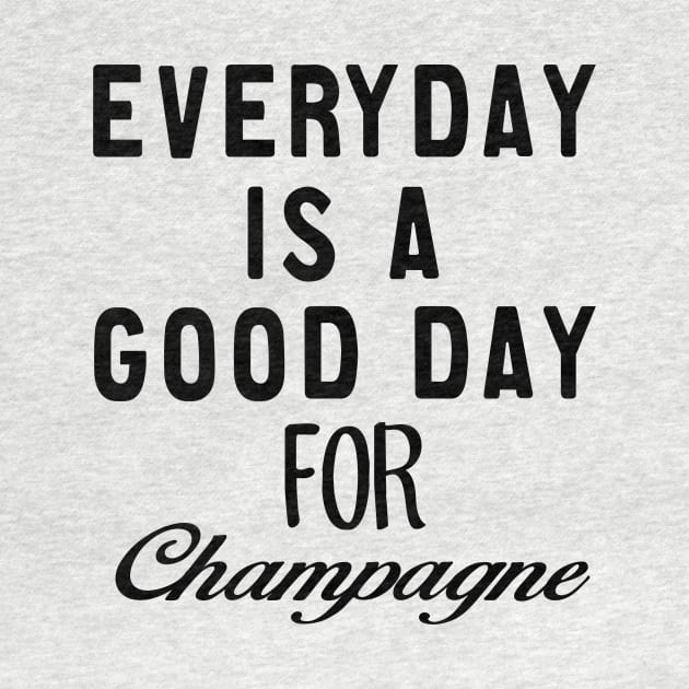 Everyday is a good day For Champagne by MartinAes